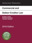 Commercial and Debtor-Creditor Law Selected Statutes, 2019 Edition
