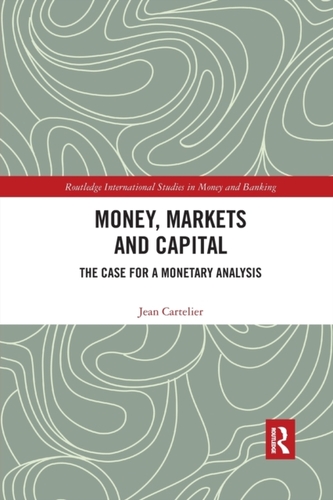 Money, Markets and Capital
