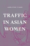 Traffic in Asian Women