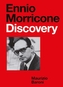 Ennio Morricone: Discovery