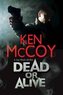 Dead or Alive
