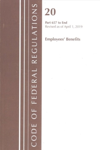 Code of Federal Regulations, Title 20 Employee Benefits 657-End, Revised as of April 1, 2019
