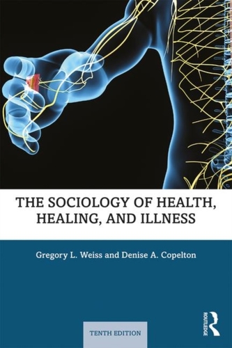 The Sociology of Health, Healing, and Illness