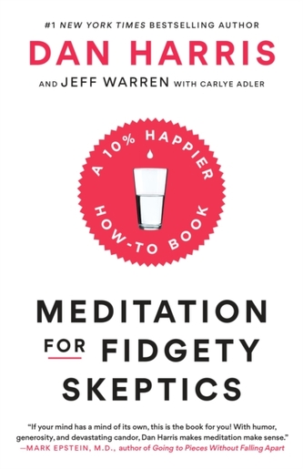 Meditation for Fidgety Skeptics