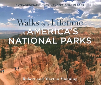 Walks of a Lifetime in America's National Parks