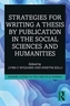 Strategies for Writing a Thesis by Publication in the Social Sciences and Humanities