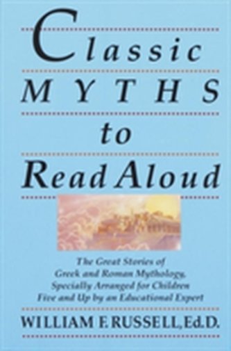 Classic Myths To Read Aloud