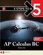 5 Steps to a 5: AP Calculus BC 2021