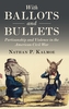 With Ballots and Bullets