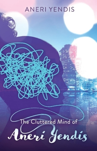 The Cluttered Mind of Aneri Yendis