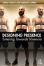 Designing Presence