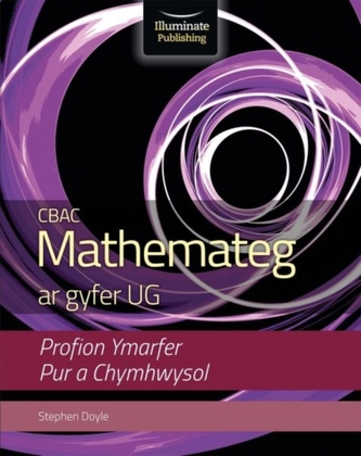 CBAC Mathemateg ar gyfer UG - Profion Ymarfer Pur a Cymhwysol