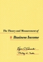 The Theory and Measurement of Business Income