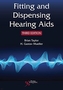 Fitting and Dispensing Hearing Aids