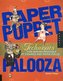 Paper Puppet Palooza