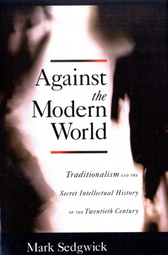 Against the Modern World