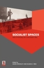 Socialist Spaces