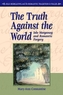 The Truth Against the World