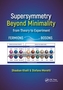 Supersymmetry Beyond Minimality