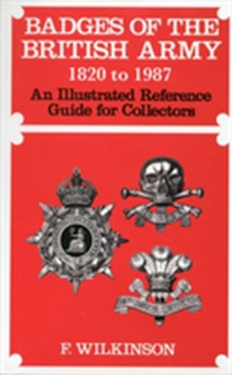 Badges of the British Army 1920 to 1987
