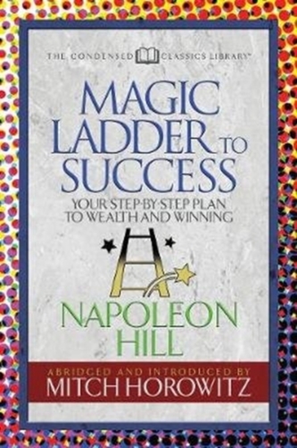 Magic Ladder to Success (Condensed Classics)