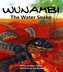 Wunambi the Water Snake