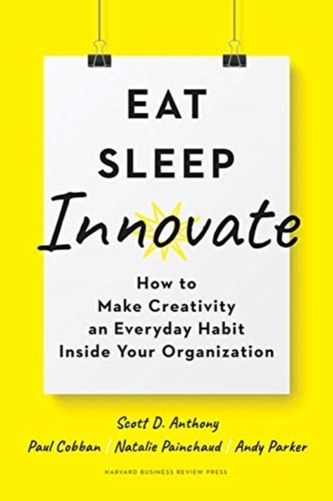 Eat, Sleep, Innovate