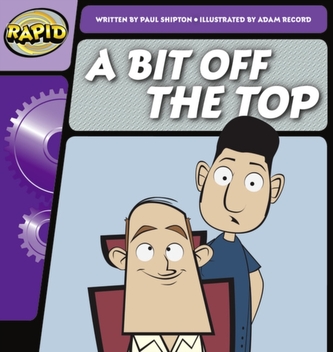 Rapid Phonics Step 2: A Bit Off the Top (Fiction)