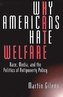 Why Americans Hate Welfare