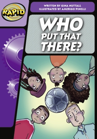 Rapid Phonics Step 3: Who Put That There? (Fiction)