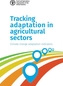 Tracking adaptation in agricultural sectors