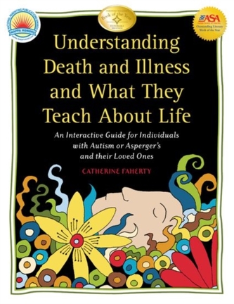 Understanding Death and Illness and What They Teach About Life