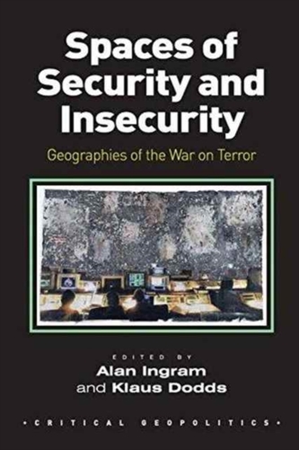 Spaces of Security and Insecurity
