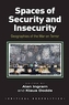 Spaces of Security and Insecurity