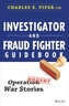 Investigator and Fraud Fighter Guidebook