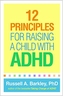12 Principles for Raising a Child with ADHD