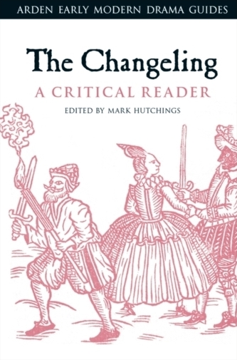 The Changeling: A Critical Reader