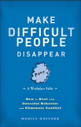 Make Difficult People Disappear