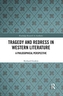 Tragedy and Redress in Western Literature