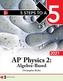5 Steps to a 5: AP Physics 2: Algebra-Based 2021