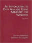 Introduction to Data Analysis Using Minitab for Windows, An