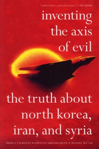 Inventing The Axis Of Evil