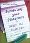 Surviving Your Placement in Health and Social Care: A Student Handbook