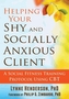 Helping Your Shy and Socially Anxious Client