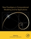 New Paradigms in Computational Modeling and Its Applications