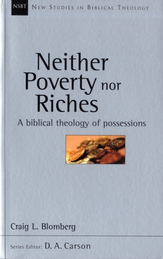 Neither Poverty Nor Riches
