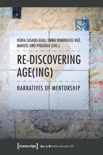 Re-discovering Age(ing) - Narratives of Mentorship
