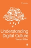 Understanding Digital Culture