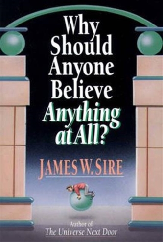 Why Should Anyone Believe Anything at All?