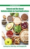 Natural and Bio-Based Antimicrobials for Food Applications